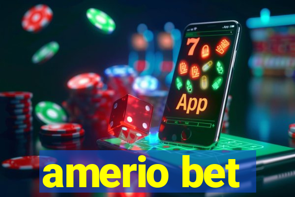 amerio bet